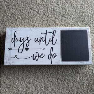 Wedding Countdown Days Until We Say I Do NWT